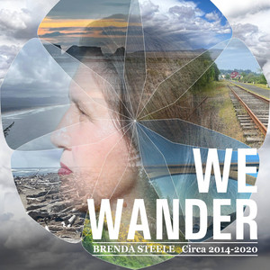 We Wander by Brenda Steele