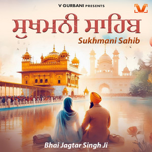 Bhai Jagtar Singh Ji - Sukhmani Sahib