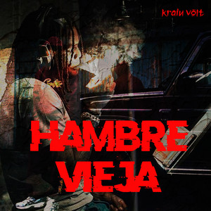 Hambre Vieja by Krain Volt
