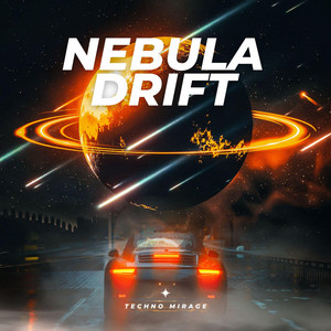 Nebula Drift by Techno Mirage