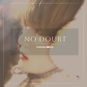 No Doubt by Unknöwn Kun