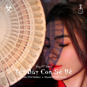 Kiều Thơ Mellow - Tết Này Con Sẽ Về (Beat)