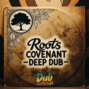 Roots Covenant — Deep Dub