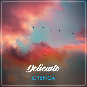 # Delicado Crença album