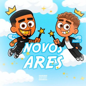 Novos Ares by DG, Duarte