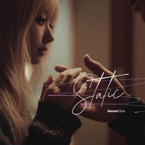 Naomi Rue - Static