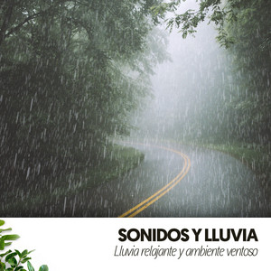 Sonidos y Lluvia: Lluvia relajante y ambiente ventoso album