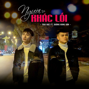 Dương Hùng Sơn & Thái Học - Người Khác Lối (Remix)
