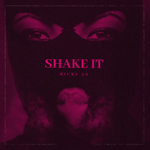 Shake It by Ricky 50