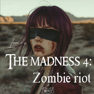 Lōwa V's the Madness 4: Zombie Riot