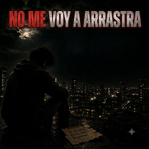 No me voy a arrastra by Riky 39