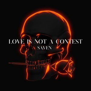 Love Is Not A Contest by Saven