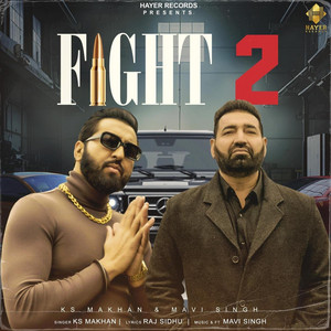 Fight 2 by K.S Makhan, Mavi Singh