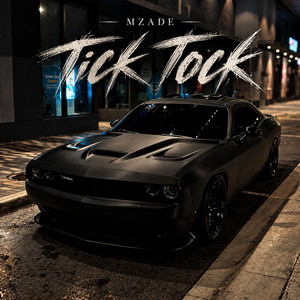 Tick Tock by Mzade