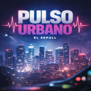 PULSO URBANO by El Sepull