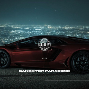 Gangster Paradise by GANGSTER ON WHEELS