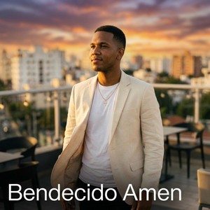 Bendecido Amen by Efraín Gloria