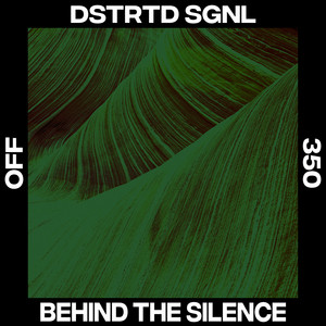 Behind The Silence by DSTRTD SGNL