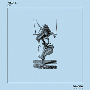 Off - Original Mix by KIKDRM