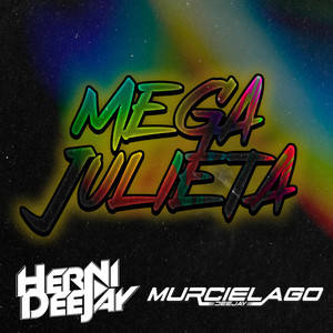 Mega Julieta (feat. DJ Murcielago)
