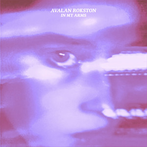 AVALAN ROKSTON, Avalan & Rokston - In My Arms