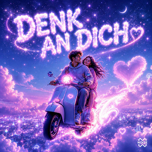DENK AN DICH by NOIZE