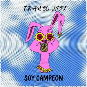 SOY CAMPEON by FRANCO VIII