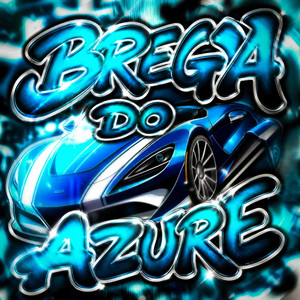 BREGA DO AZURE (Slowed) by STXRLIGHT, Astryx Media