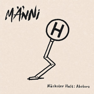 Nächster Halt: Absturz by MÄNNI