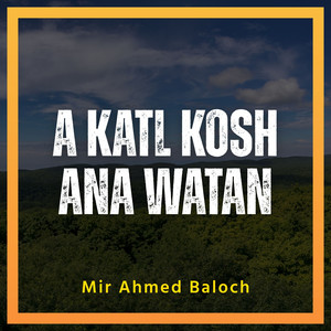 Mir Ahmed Baloch - Ajoi Te Zirabi A