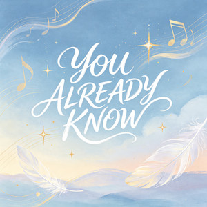 You Already Know by 时叙Asher Bloom