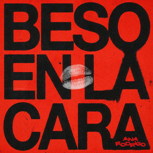 Beso en la Cara by Ana Rodrigo