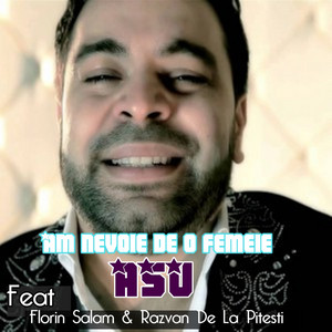 Asu - Am Nevoie de o Femeie ( Feat. Florin Salam & Razvan De La Pitesti )