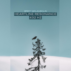 Heartline Resonance 432 Hz by Brett McLaughlin