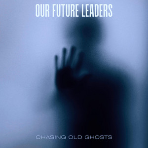 Chasing Old Ghosts by Our Future Leaders