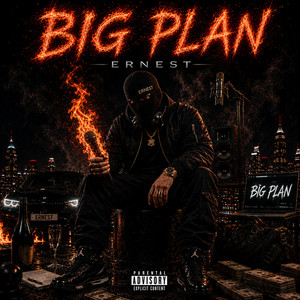 BIG PLAN by ERNEST