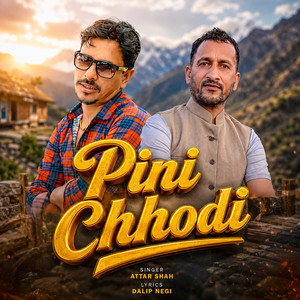 Pini Chhodi by Attar Shah