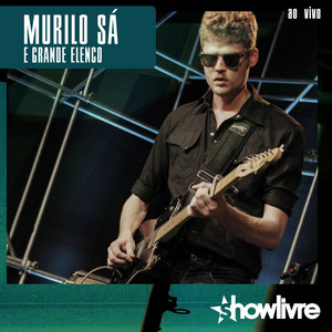 Murilo Sá & Grande Elenco no Estúdio Showlivre, Vol. 2 (Ao Vivo) album