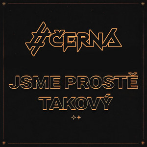 Jsme Prostě Takový by #ČERNÁ