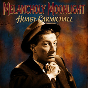 Hong Kong Blues by Hoagy Carmichael