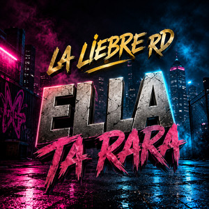 ella ta rara by la liebre rd