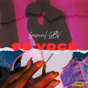 Só Você by Samuel SBV