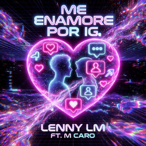 Me enamore por IG by M Caro, Lenny LM
