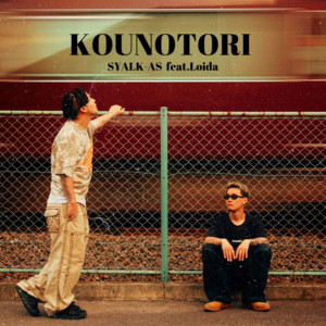 KOUNOTORI (feat. Loida) by SYALK-AS, loida