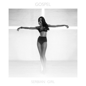 Serbian Girl - Single by Gospel | Spotify