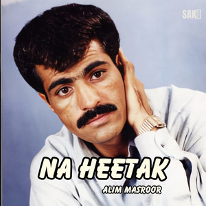 Alim Masroor - Na Heetak