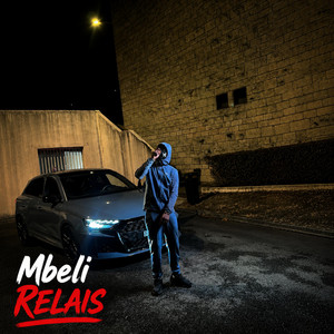 RELAIS by Mbeli 3L6