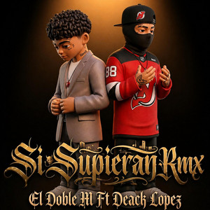 Si Supieran - Remix by El Doble M