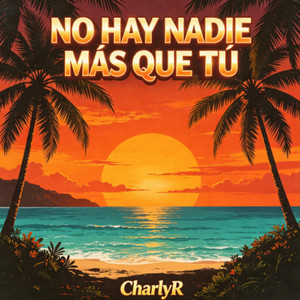 No hay nadie mas que tú - Cumbia by Charlyr