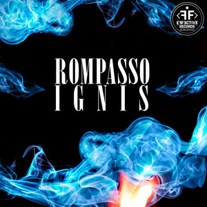 Rompasso - Ignis (feat. Aron Blom)